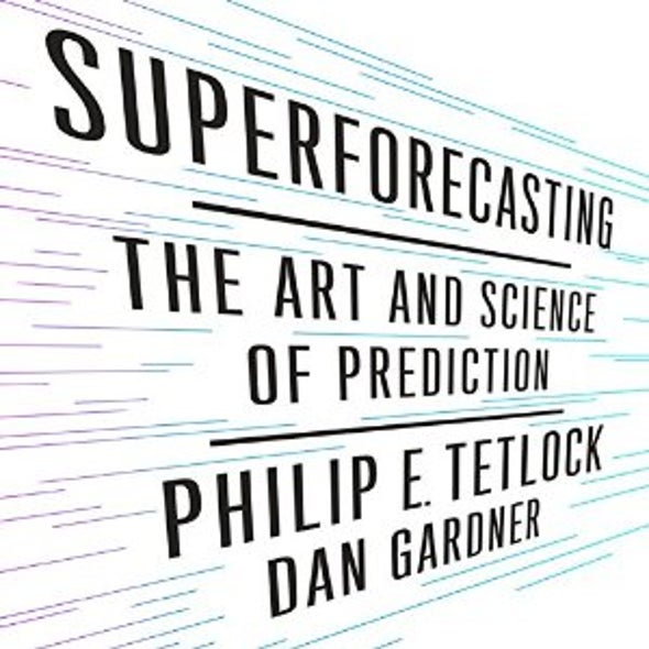 Can We Improve Predictions? Q&A with Philip "Superforecasting" Tetlock