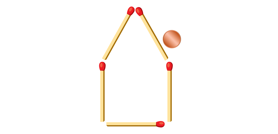 Five matchsticks are arranged in the shape of a houselike pentagon, with a coin sitting just outside the pointed top.