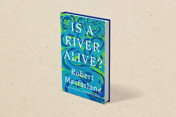 Cover of the book Is A River Alive? against a light brown background
