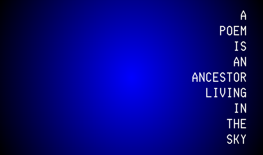 Минималистички дизајн са чврстом тамноплавом позадином и белим великим текстом поравнатим окомито дуж десне стране и гласи: „Песма је предак који живи на небу.“ Лева страна остаје празна, наглашавајући простор и контраст.