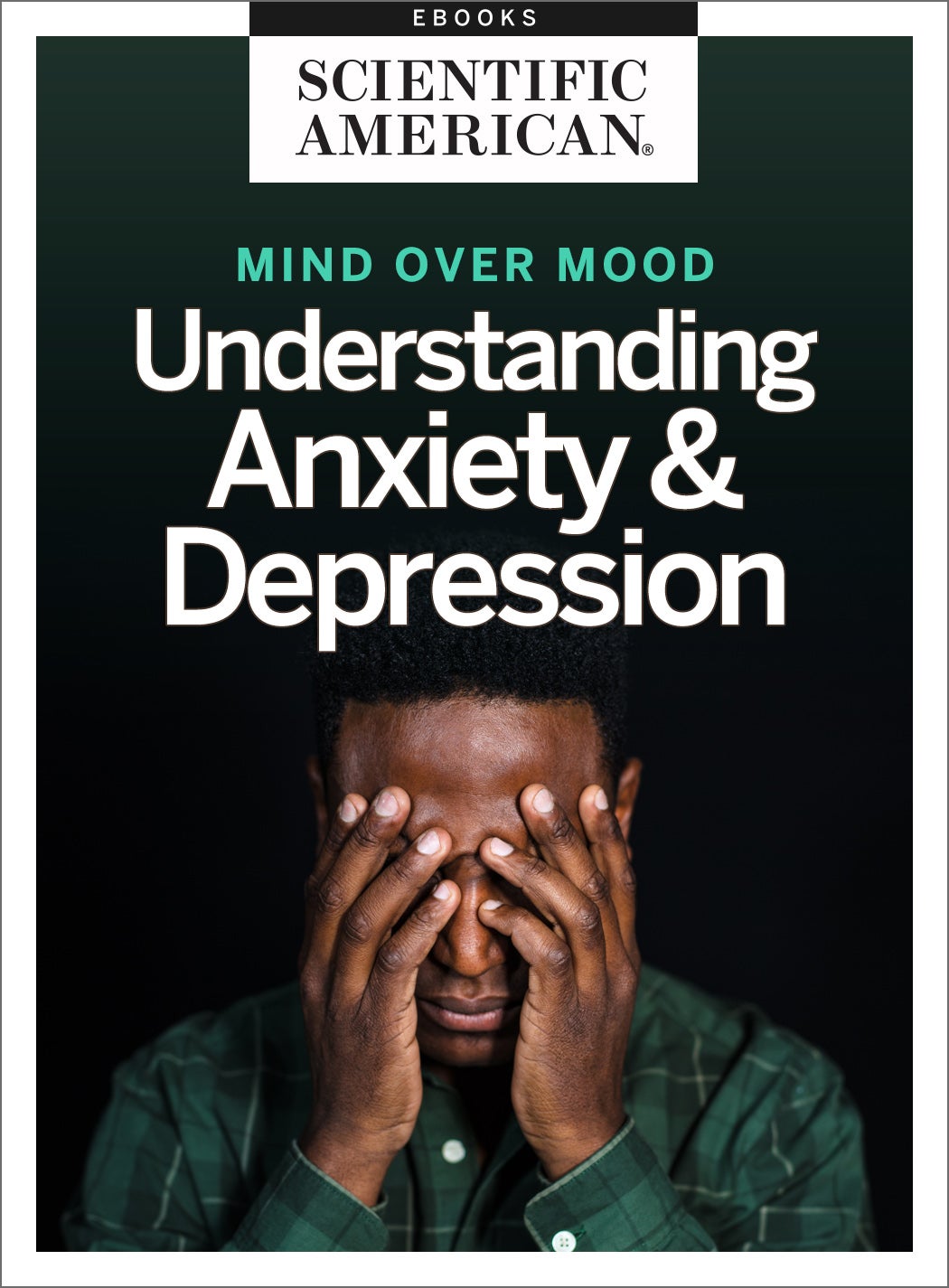 Mind Over Mood: Understanding Anxiety & Depression