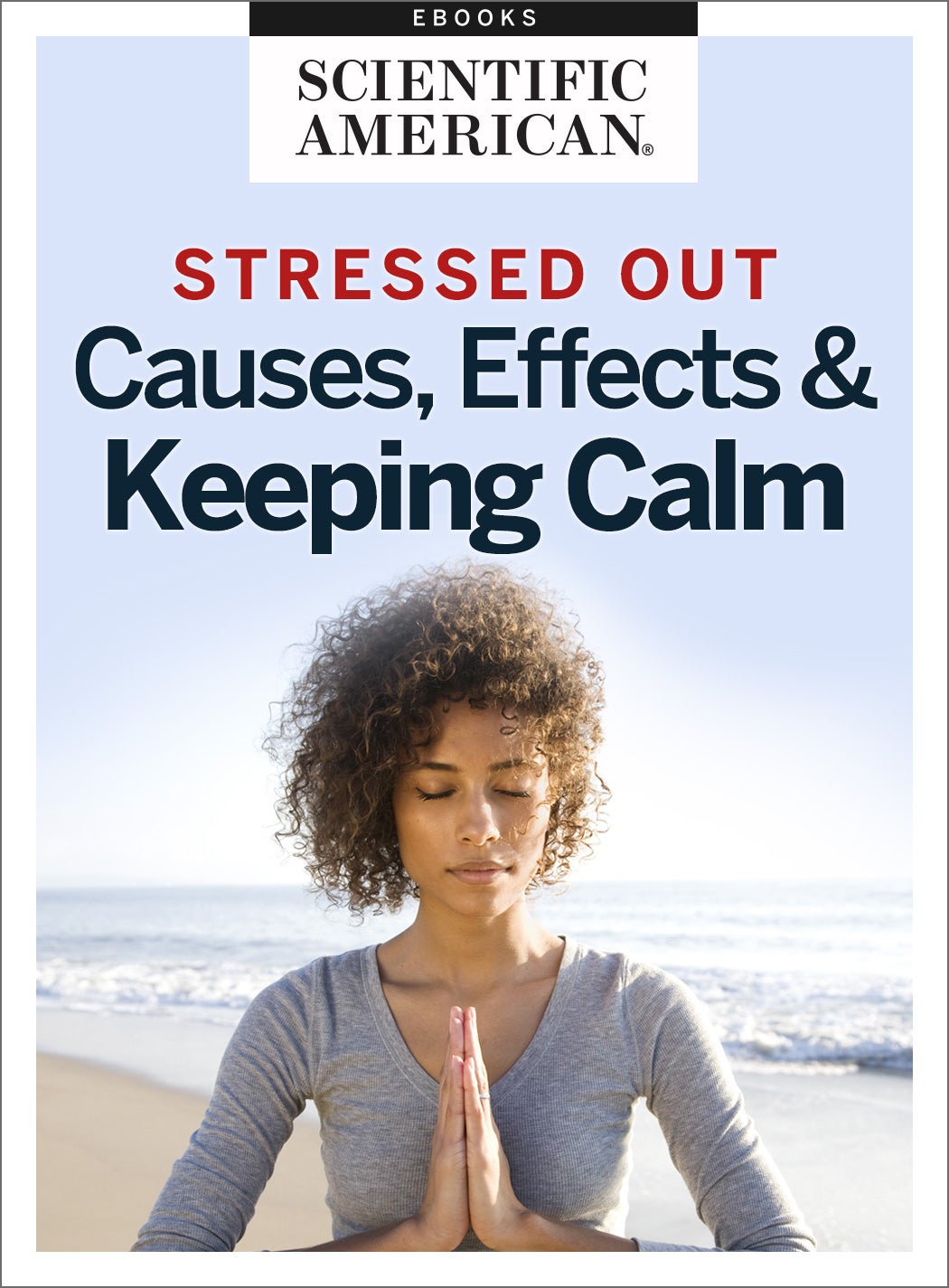 Stressed Out: Causes, Effects and Keeping Calm