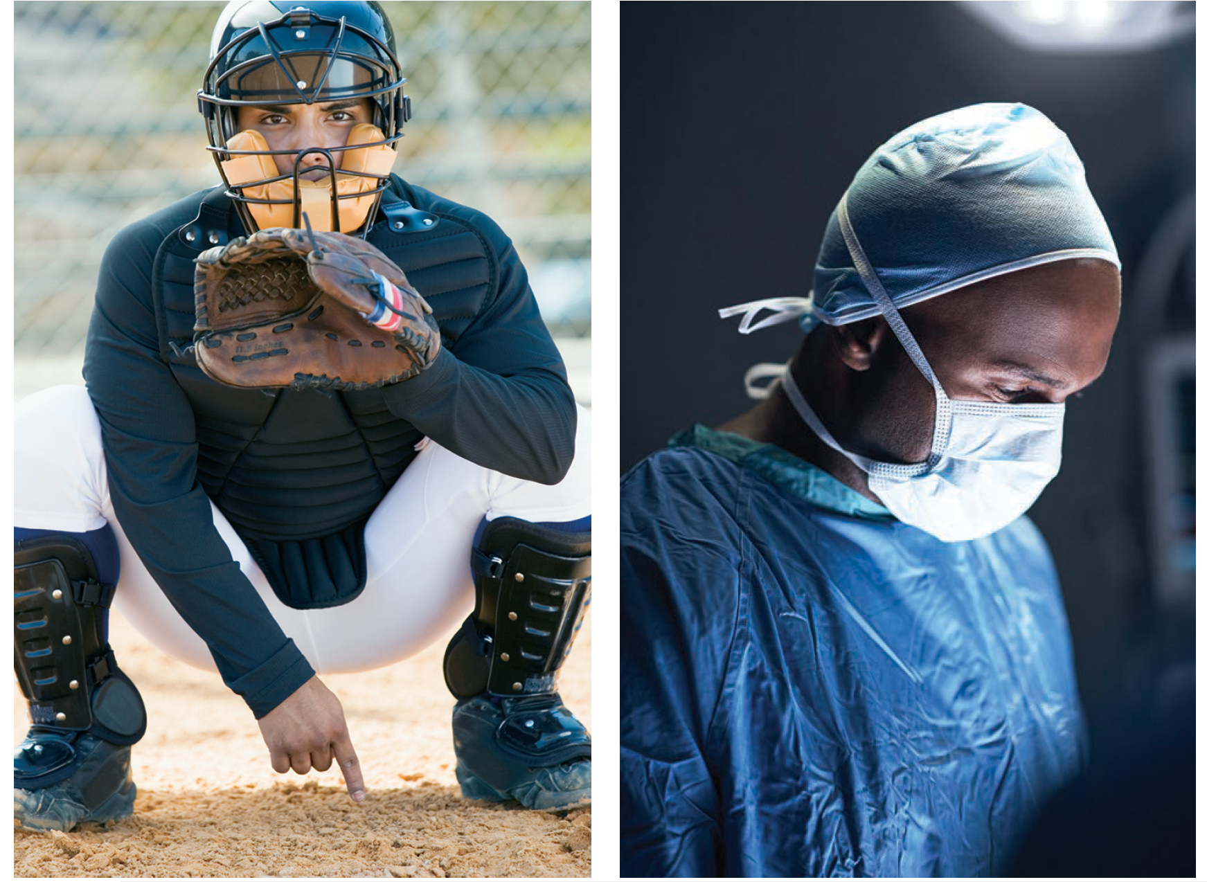Baseball catcher (left) and doctor wearing surgical clothing (right).