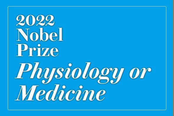 Discoveries about Ancient Human Evolution Win 2022 Nobel Prize in Physiology or Medicine