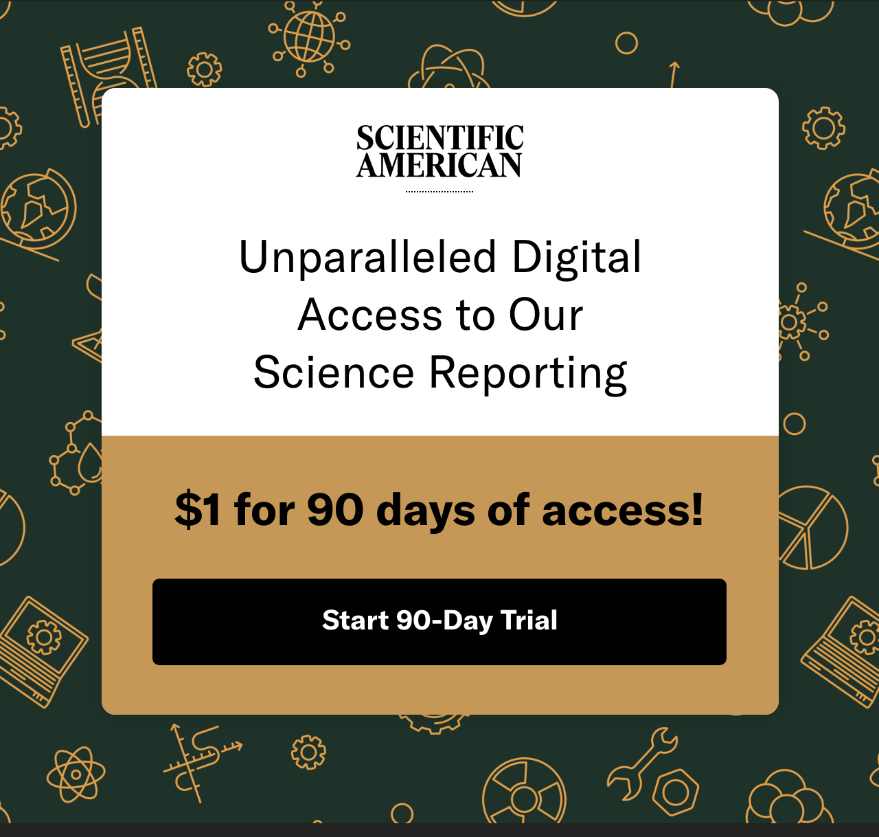 Scientific American 90 days for $1. Subscribe Now