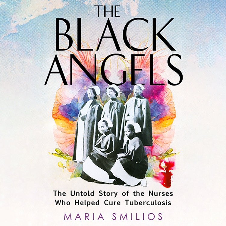 The Heroic Black Nurses Who Helped Cure Tuberculosis | Scientific American