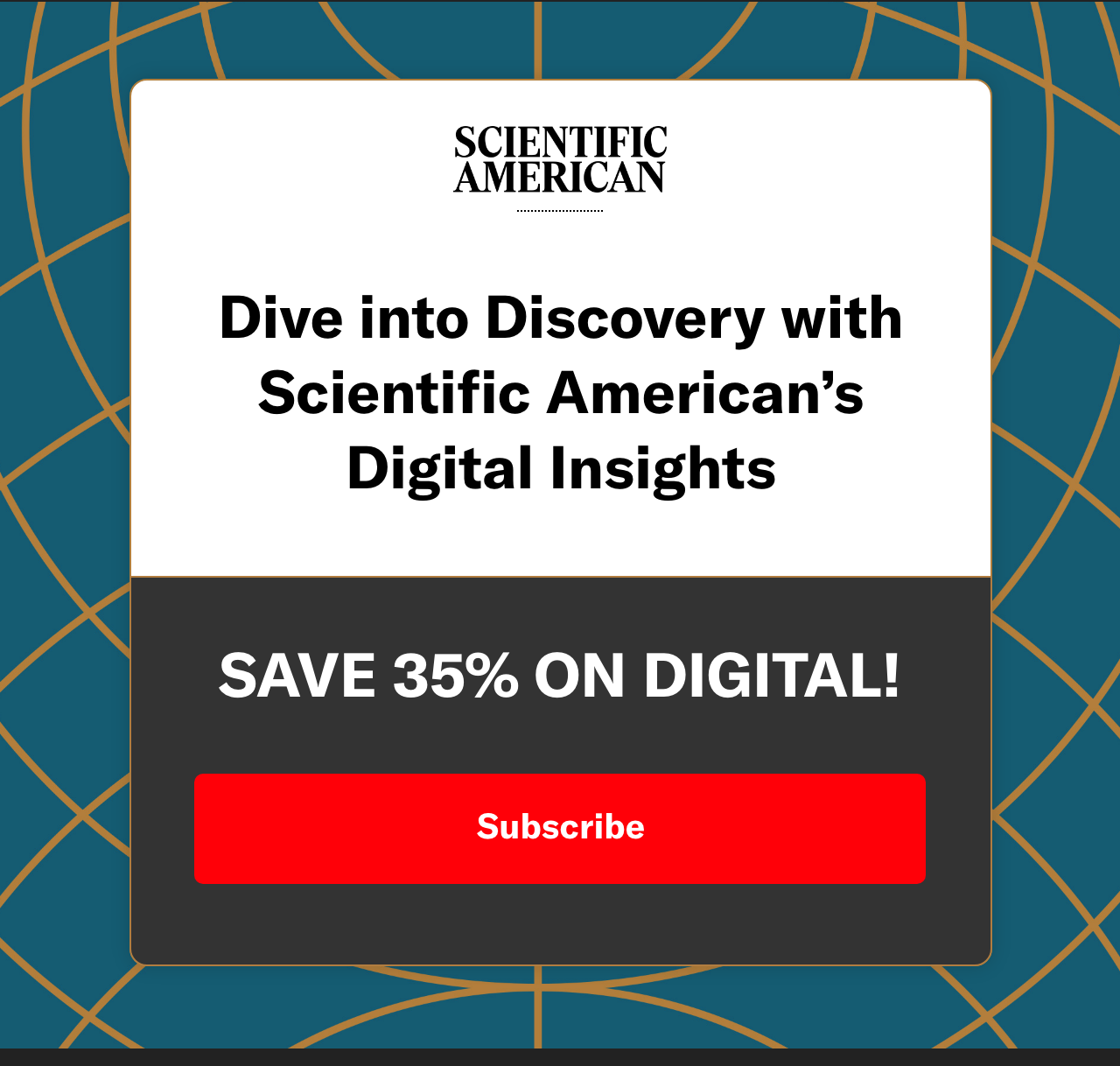 Scientific American 90 days for $1. Subscribe Now