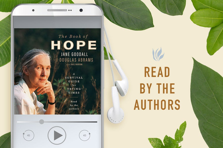 A new audiobook from Jane Goodall: The Book of Hope