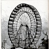 The World's Columbian Exposition--The Great Ferris Wheel, 1893