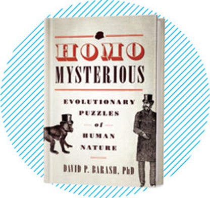 Recommended: <i>Homo Mysterious: Evolutionary Puzzles of Human Nature</i>