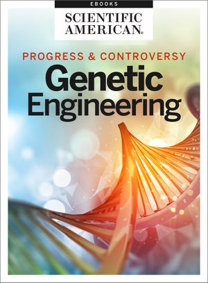 Genetic Engineering: Progress and Controversy