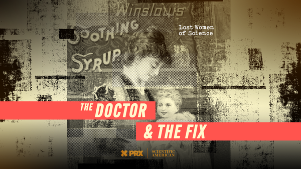 A black-and-white photograph of a young women holding a baby on a textured background with the type "THE DOCTOR & THE FIX"