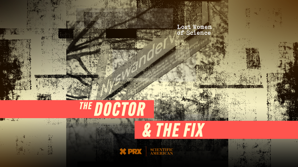 A photo illustration of a street sign overlain with the words "THE DOCTOR & THE FIX"