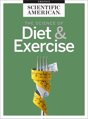 The Science of Diet & Exercise