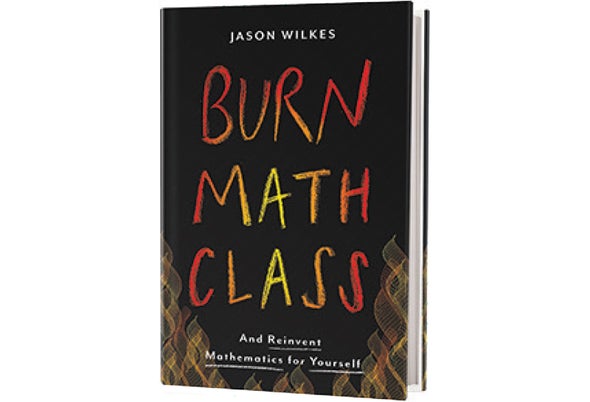 Book Review: <i>Burn Math Class</i>