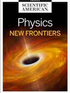 Physics: New Frontiers*