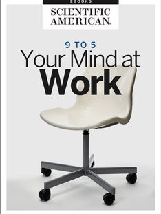 9 to 5: Your Mind at Work