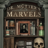 Dr. Mütter’s Marvels