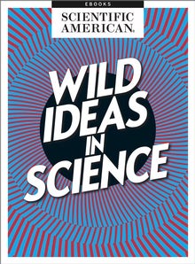 Wild Ideas in Science