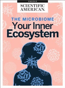 The Microbiome: Your Inner Ecosystem