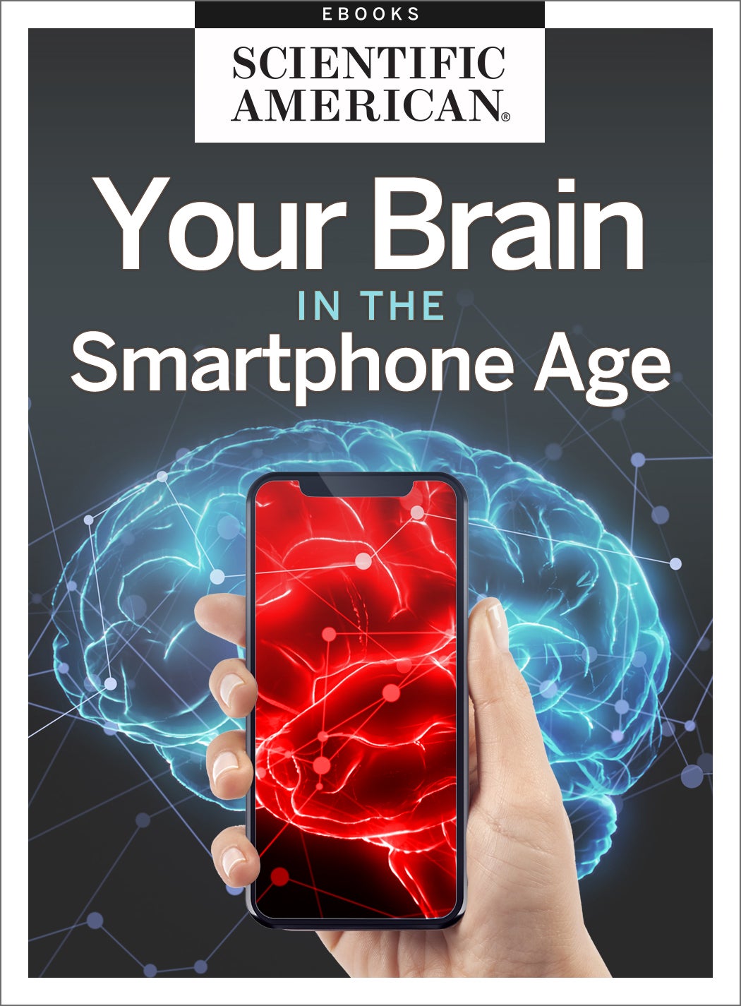 Your Brain in the Smartphone Age