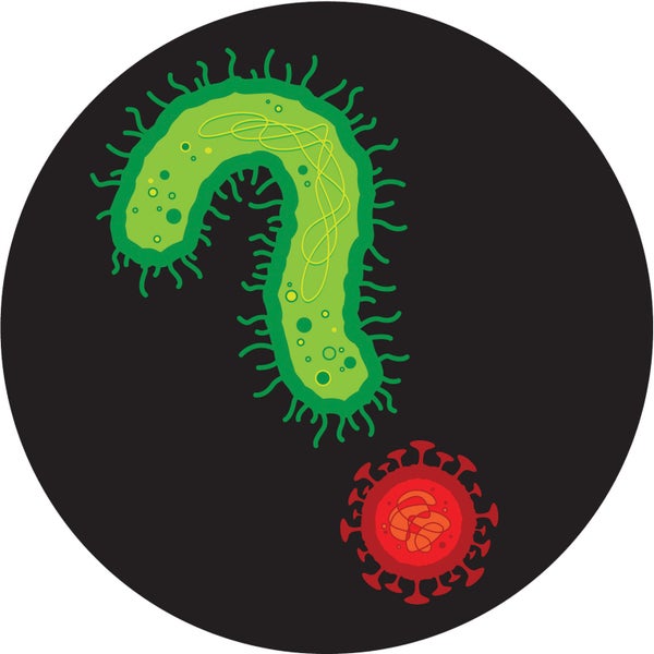 Virus/bacteria question mark.