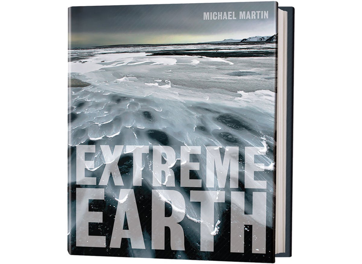 Book Review: Extreme Earth | Scientific American