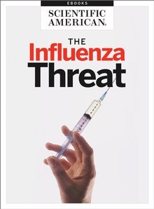 The Influenza Threat: Pandemic in the Making