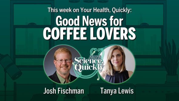 Good News for Coffee Lovers