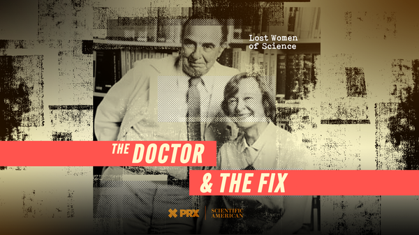 A photoillustration of a man and a woman smiling in an old photograph with the words "THE DOCTOR & THE FIX" over the image