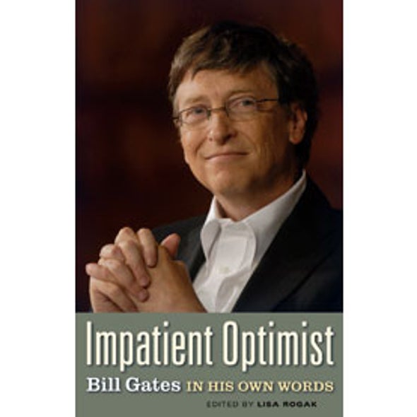 Сколько зарабатывает билл гейтс. Impatient. Helped Bill Gates start his own Business.