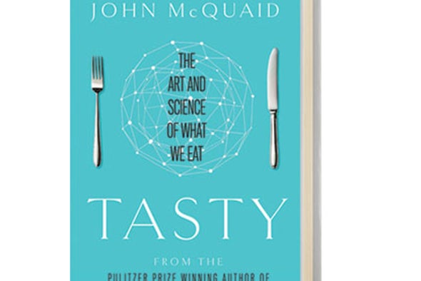 Book Review: <i>Tasty: The Art and Science of What We Eat</i>