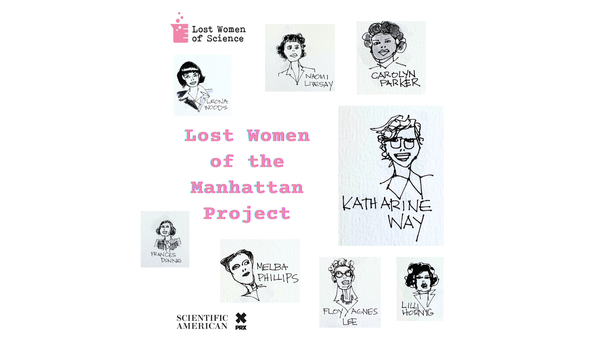 Caricature illustrations of several women and the words Lost Women of the Manhattan Project