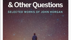 Existence and Other Questions: Selected Works of John Horgan