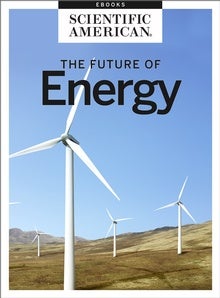 The Future of Energy: Earth, Wind and Fire