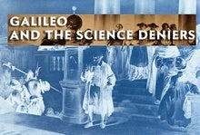 Galileo and the Science Deniers