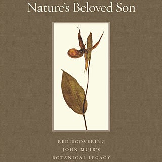 Rediscovering John Muir's Botanical Legacy - Scientific American