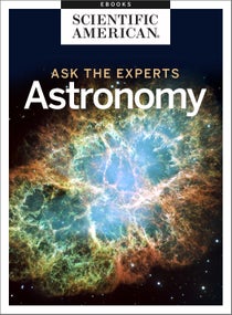 Ask the Experts: Astronomy