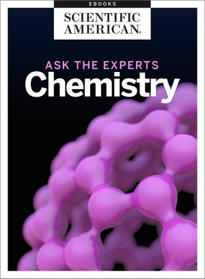 Ask the Experts: Chemistry