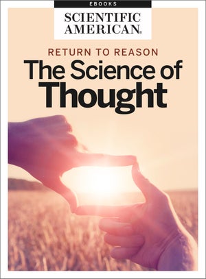 Return to Reason: The Science of Thought