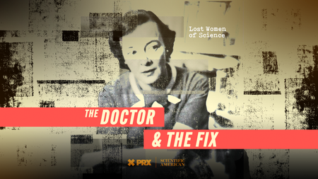 A black and white photo of a young women on a textured background with the type The Doctor & The Fix